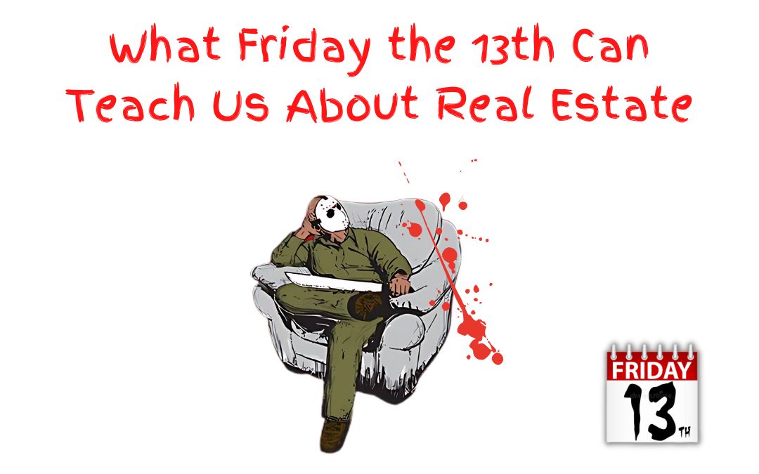 5 Killer Real Estate Lessons From Friday the 13th